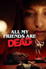 ดูหนังออนไลน์ฟรี All My Friends Are Dead (2021) ปาร์ตี้สิ้นเพื่อน (Netflix)