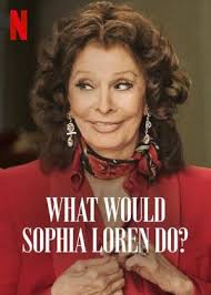 ดูหนังออนไลน์ฟรี What Would Sophia Loren Do? (2021) โซเฟีย ลอเรนจะทำอย่างไร