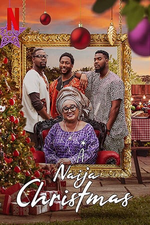 ดูหนังออนไลน์ฟรี A Naija Christmas (2021) คริสต์มาสไนจีเรีย 037moviefree