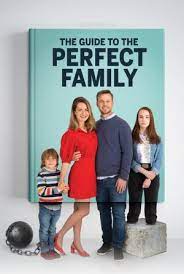 ดูหนังออนไลน์ the Guide to the Perfect Family 2021 คู่มือครอบครัวแสนสุข 037moviefree