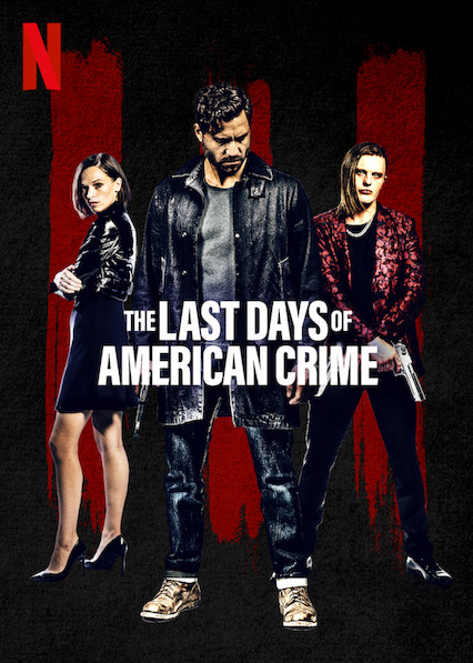 ดูหนังออนไลน์ฟรี The Last Days of American Crime 2020 ปล้นสั่งลา 037moviefree