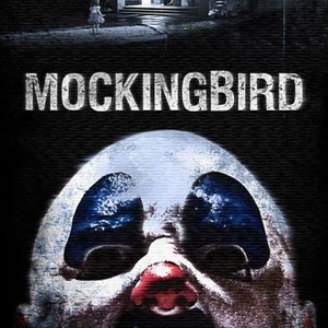 ดูหนังออนไลน์ฟรี MOCKINGBIRD 2014 วิดีโอสยอง เกมมรณะ 037moviefree