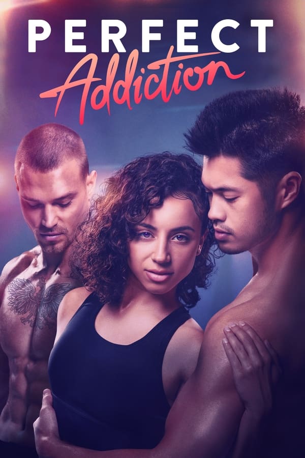 ดูหนังออนไลน์ ดูหนังออนไลน์ PERFECT ADDICTION 2023 ยิ่งรัก ยิ่งแค้น 037hdmovie