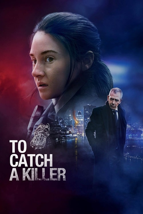 ดูหนังออนไลน์ฟรี ดูหนังออนไลน์ To Catch A Killer 2023 บัลติมอร์ วันส่งท้ายปีเก่า 037hdmovie