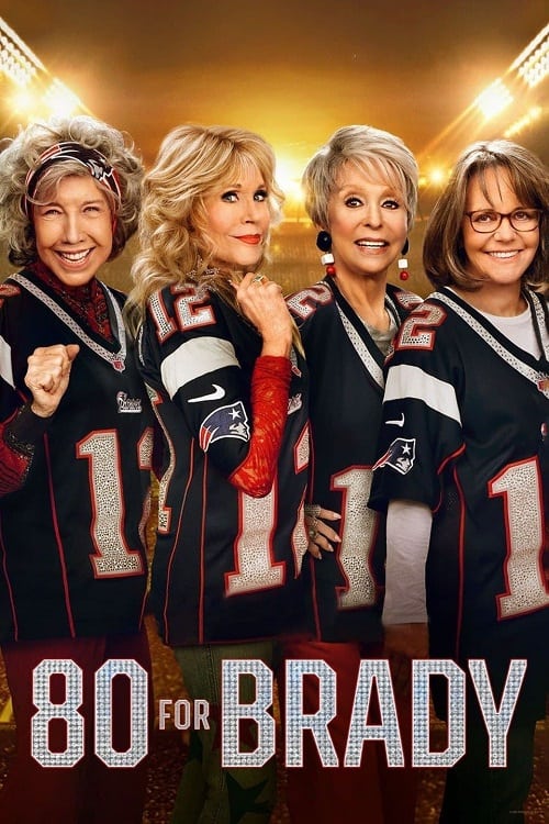 ดูหนังออนไลน์ฟรี ดูหนังออนไลน์ 80 for Brady 2023 037hdmovie